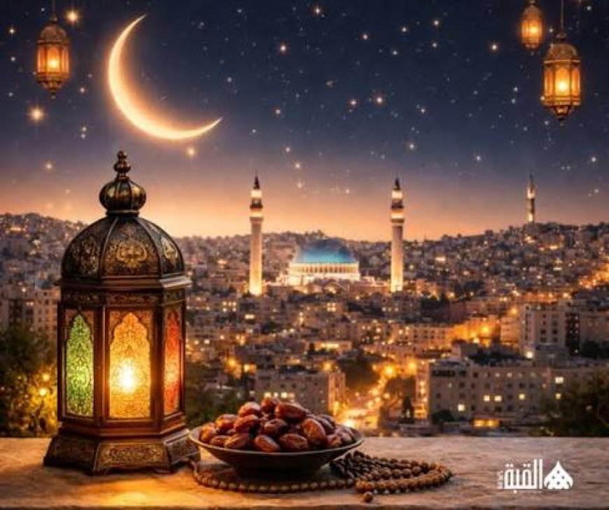إمساكية أول أيام رمضان 2026 في الأردن ومواعيد الأذان