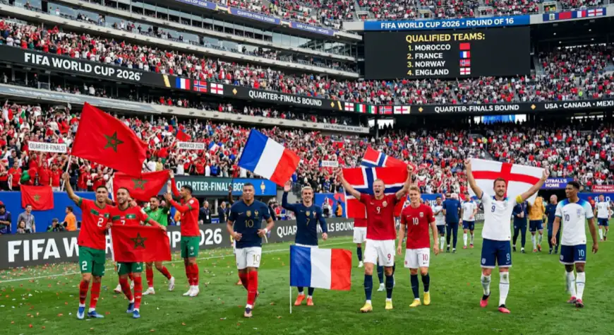 كأس العالم 2026: المغرب وفرنسا والنرويج وإنجلترا إلى ربع النهائي